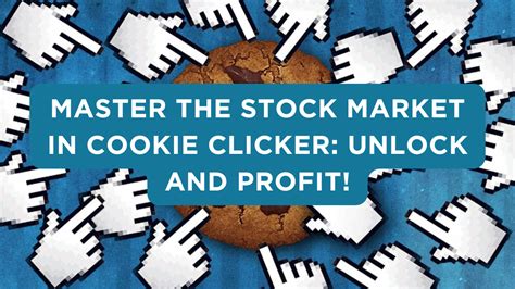 how to unlock stock market cookie clicker.